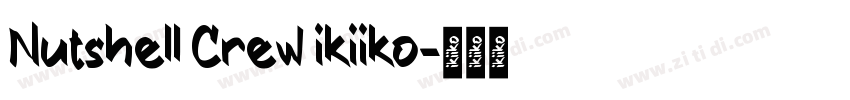 Nutshell Crew ikiiko字体转换